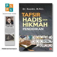 TAFSIR HADIS DAN HIKMAH PENDIDIKAN