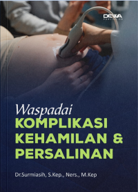 Image of Waspadai KOMPLIKASI KEHAMILAN & PERSALINAN
