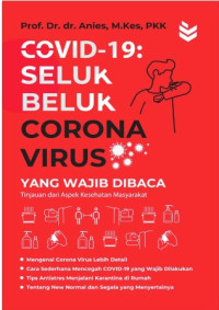 Covid 19: Seluk Beluk Corona Virus