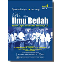 Buku Ajar Ilmu Bedah Sistem Organ dan Tindak Bedahnya (2) Vol.3, Ed. 4