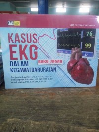 Kasus EKG Dalam Kegawatdaruratan