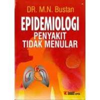 Epidemiologi : Penyakit Tidak Menular