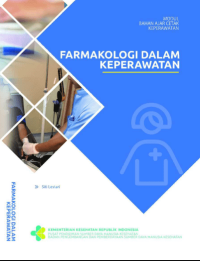 Ebook Keperawatan - Ebook Farmasi. Farmakologi dalam Keperawatan