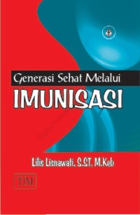 Generasi Sehat Melalui IMUNISASI