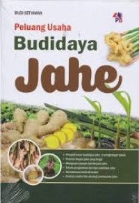 Peluang Usaha Budidaya Jahe