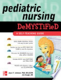 Pediatric Nursing DeMYSTiFied + Ebook Keperawatan