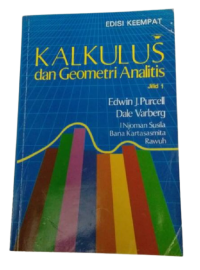 KALKULUS dan Geometri Analitis Jilid I