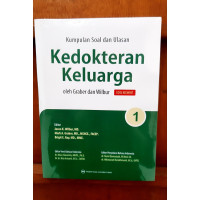 Kumpulan Soal Dan Ulasan Kedokteran Keluarga Oleh Graber Dan Wilbur Edisi Keempat : Bagian I