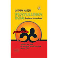 Untaian Materi Penyuluhan KIA (Kesehatan Ibu dan Anak)