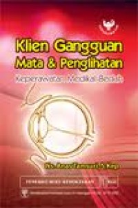 Klien Gangguan Mata & Penglihatan : Keperawatan Medikal-Bedah