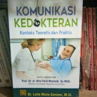 Komunikasi Kedokteran : Konteks Teoritis dan Praktis
