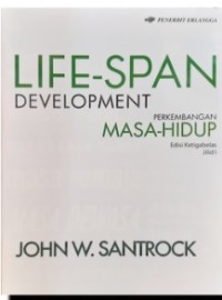 Life-Span development Perkembangan Masa-Hidup ed.13 jil.1