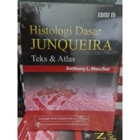 Histologi Dasar Junqueira : Teks & Atlas Edisi 15
