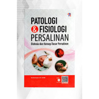 PATOLOGI & FISIOLOGI PERSALINAN Distosia dan Konsep Dasar Persalinan