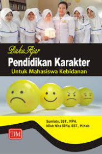 Buku Ajar Pendidikan Karakter Untuk Mahasiswa Kebidanan