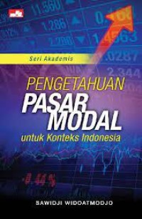 Seri akademis pengetahuan pasar modal untuk konteks Indonesia