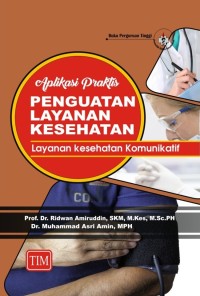 Aplikasi Praktis Penguatan Layanan Kesehatan - Layanan Kesehatan Komunikatif