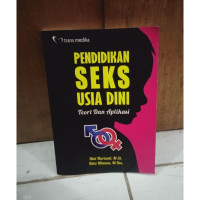 Pendidikan Seks Usia Dini; Teori dan Aplikasi