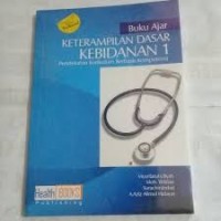 Buku Ajar Keterampilan dasar Kebidanan 1