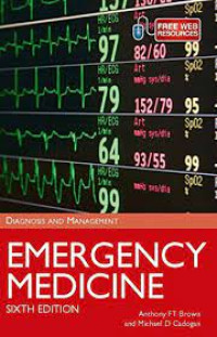 Diagnosis and Management Emergency Medicine Sixth edition