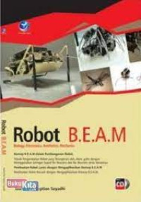 Robot B.E.A.M, Biology,Electronics,Aesthetics,Mechanics