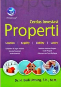 CERDAS Investasi Properti Location LLegality Liability Luxury